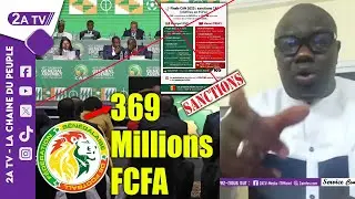 😱CAF, le Sénégal lourdement sanctionné: Ahmed AIDARA sans réserve...