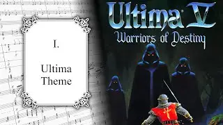 Ultima V: Warriors of Destiny Soundtrack (Arranged) - I. Ultima Theme