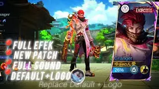 SCRIPT SKIN Granger Exorist -  Replace Default + Logo - New Patch Terbaru!