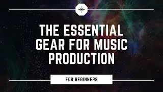 Essential equipment to produce music