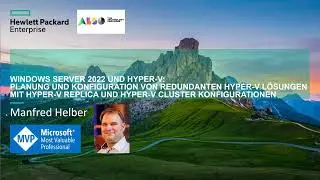 Windows Server 2022 und hochverf&uuml;gbare Hyper-V L&ouml;sungen