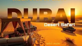 Desert Safari Day In 2Mins | Dubai Pov from Wiki's Vision | Dubai,U.A.E 🇦🇪 | FA9LA Version | 🏜💃🎇 | 
