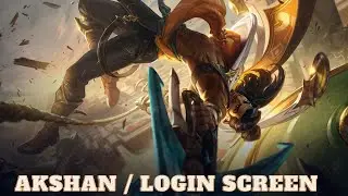 AKSHAN / LOGIN SCREEN #leagueoflegends