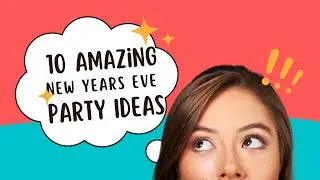 10 Amazing NEW YEARS EVE PARTY IDEAS!