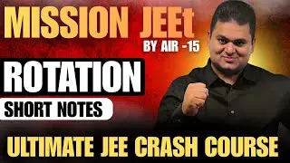 IIT Topper's Short Notes & Tricks of ROTATION