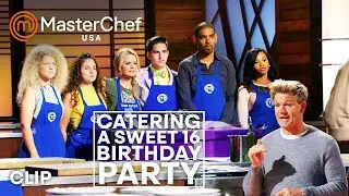 Sweet 16 Birthday Party Team Challenge | MasterChef USA | MasterChef World