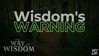 Wisdom's Warning (The Way of Wisdom) - Pastor Levine