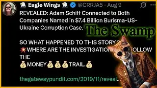 Sen Adam Schiff is Connected with Burisma Ukraine $7.4 BILLION Corruption Case