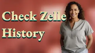 How do I quickly check my Zelle transaction history?