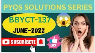 PYQS SOLUTIONS SERIES JUNE 2022 BBYCT-137 PAPER DISCUSSION #bscgeneral