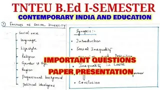 TNTEU B.Ed I-SEMESTER :CONTEMPORARY INDIA AND EDUCATION PAPER PRESENTATION IMPORTANT QUESTIONS