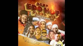 2023 edo baddest hot  mix by DJ share