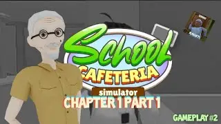 KANTIN SEKOLAH SIMULATOR | CHAPTER 1 PART 1 (GAMEPLAY#2)