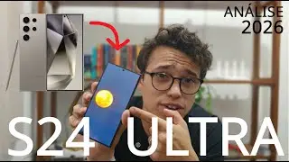Galaxy S24 Ultra: Ainda vale a pena comprar em 2026? Melhor que S25 Ultra?