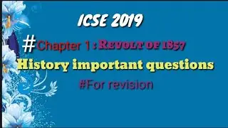 ICSE 2019-Important objective questions from the Revolt of 1857!