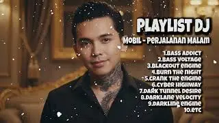Playlist DJ Mobil &ndash; Perjalanan Malam