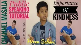 Importance of Kindness - Public Speaking - Tutorial