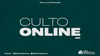 ESTUDO BÍBLICO – 20H – IGREJA PRESBITERIANA DE VENDA NOVA