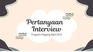 Interview program magang bakti bca - 2025