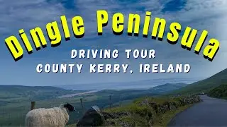 Dingle Peninsula | Ireland | Majestic Wild Atlantic Way [Driving Tour]