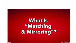 Matching & Mirroring