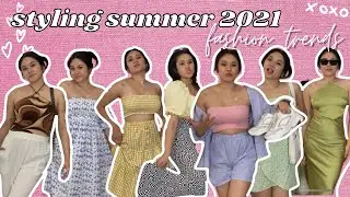 styling summer 2021 fashion trends
