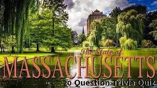MASSACHUSETTS  - STATE TRIVIA QUIZ - 20 Questions about the state of MA  {ROAD TRIpVIA- ep:228]