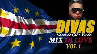 Divas Vozes De Cabo Verde | Mix Dj Love Vol1 2025 official audio