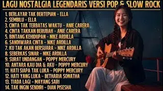 ALBUM NOSTALGIA LEGENDARIS  Versi Pop & Slow Rock Cover Bikin Baper