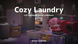 ACNH🌃Cozy Laundromat🏠Lo-Fi HipHop chill music | Beat to Relax | Chill & Cozy Study Music