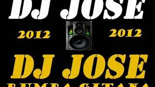 Rumba Gitana 2012 Remix Por Dj Jose .wmv