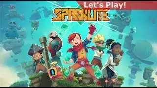 Let's Play: Sparklite [First Hour+]
