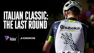 Italian Classic: The Last Round | Team Qhubeka NextHash | ASSOS of Switzerland