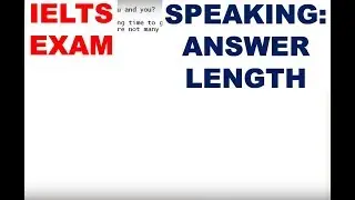 IELTS Speaking Answer Length