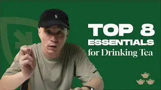 My 8 Tea Essentials - For the Perfect Cup Every time