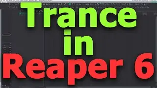 #Trance  in #Reaper6  ||| 2022-11-11 ||| Trance Production in Reaper 6  ||| Episode 3