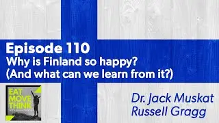 Why is Finland so happy? (And what can we learn from it?)