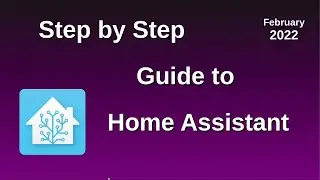 #1 Step by Step Guide to Home Assistant