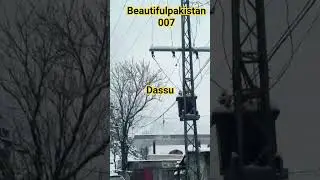 WOW Dassu#kohistan #kpk #pakistan #dassu #foryou #travel #nature #gilgitbaltistan