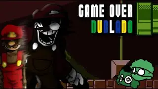 GAME OVER DUBLADO! (Game Over Funk Mix Fansing PT-BR)