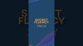 Fast fluency trick you&rsquo;ve never heard | #FluencyHack #englishpractice