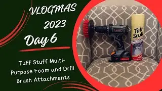 Tuff Stuff Multi-Purpose Foam Spray and Drill Brushes from Amazon | Vlogmas Day 6