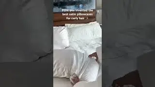 POV you invented the best satin pillowcases for curly hair