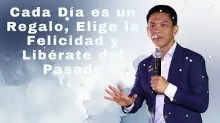 Cada Día es un Regalo, Elige la Felicidad y Libérate del Pasado  - Yokoi Kenji