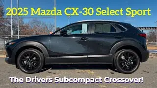 2025 Mazda CX-30 Select Sport: A Driver’s Subcompact SUV!