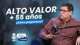 Después de los 55 años ...Cómo Funciona el Alto Valor de la Gestión Humana.