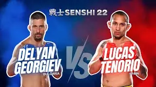SENSHI 22: F.6 DELYAN GEORGIEV vs LUCAS TENORIO