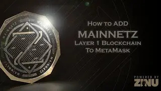 How to add MainnetZ Layer 1 Blockchain to Metamask