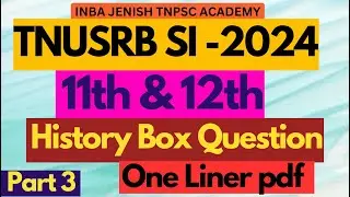 11th History Box Question | Part 3 | tnusrb si box questions | @INBAJENISH