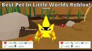 Best Pet In Little Worlds Roblox!
